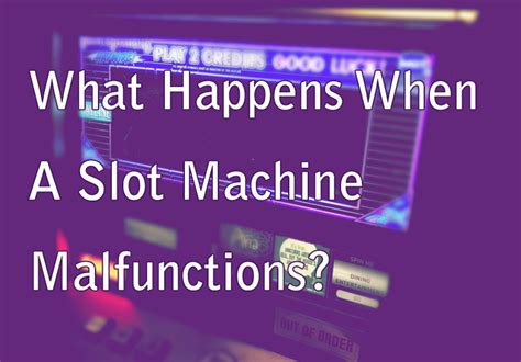 slot machine malfunction|Slot Machine Most Common Failures.